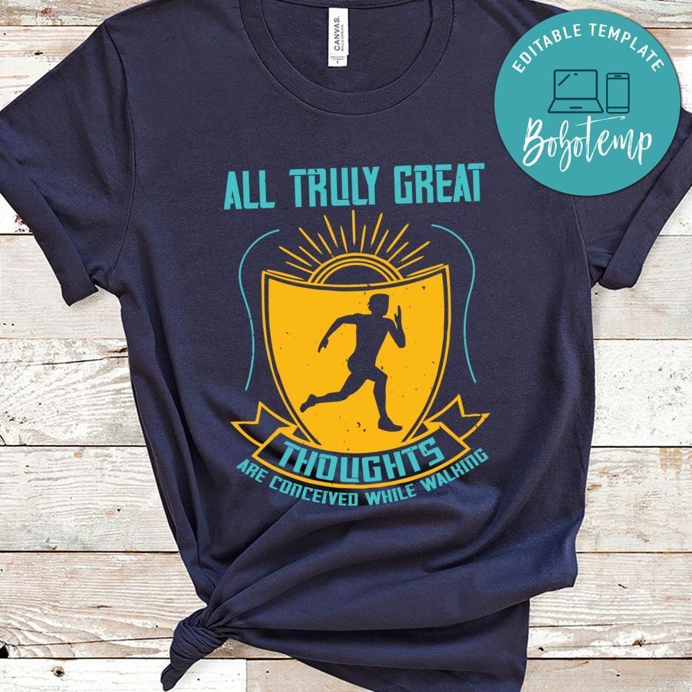 all truly great thoughts are Shirt