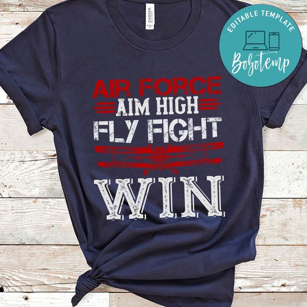 air force aim high fly fight win Shirt