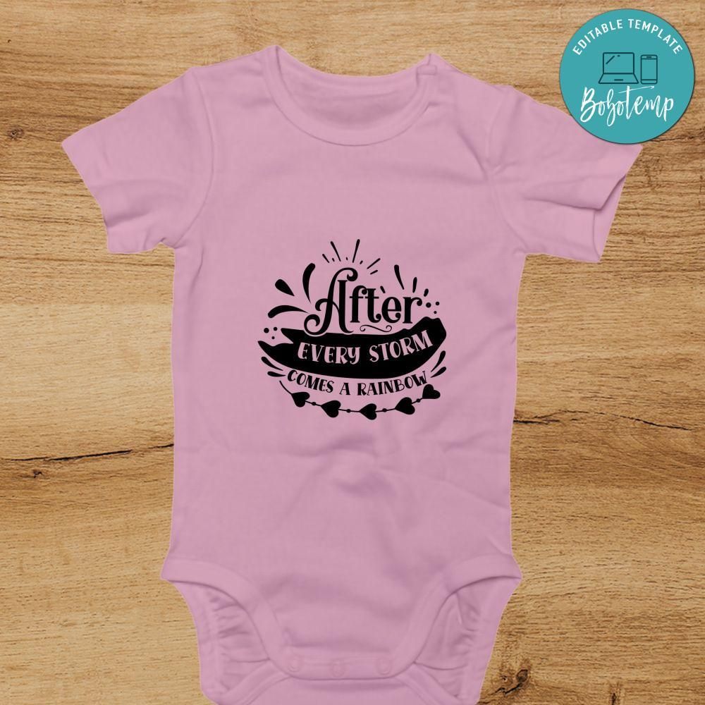 After every storm comes a rainbow Cute Baby Shirt
