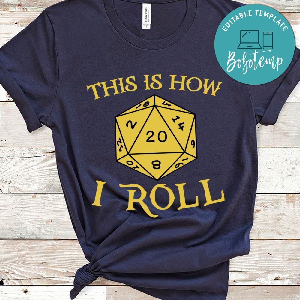 Dungeons and Dragons This is how I roll D&D T-Shirt
