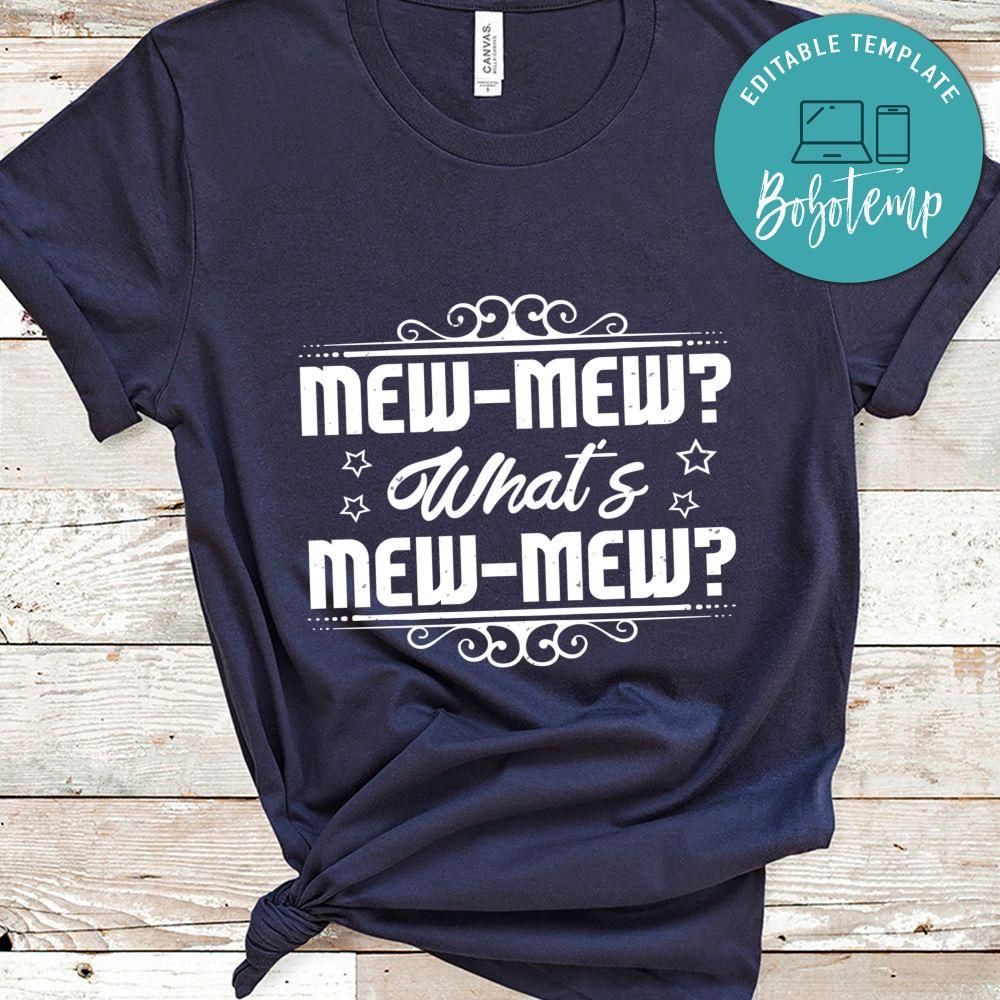 Mew-mew What’s mew-mew T Shirt