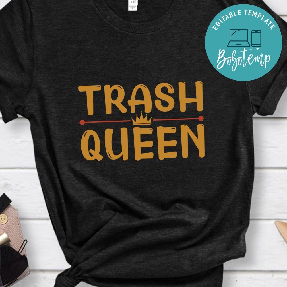 Trash queen shirt Bobotemp