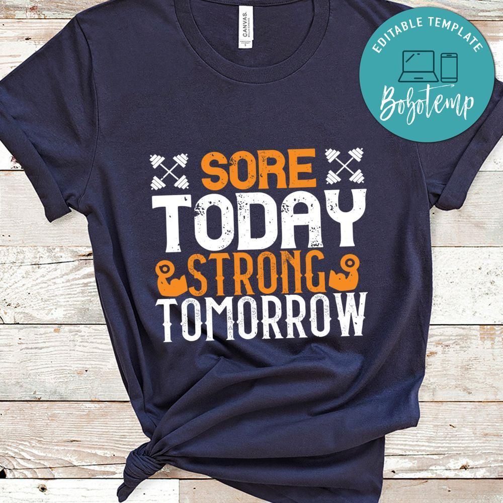 Sore Today Strong Tomorrow Gift Shirt