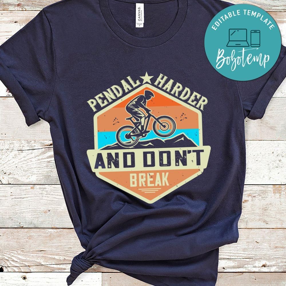 pendal harder and don't break T Shirt
