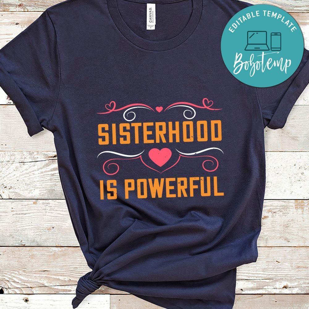 Sisterhood is powerful Shirt