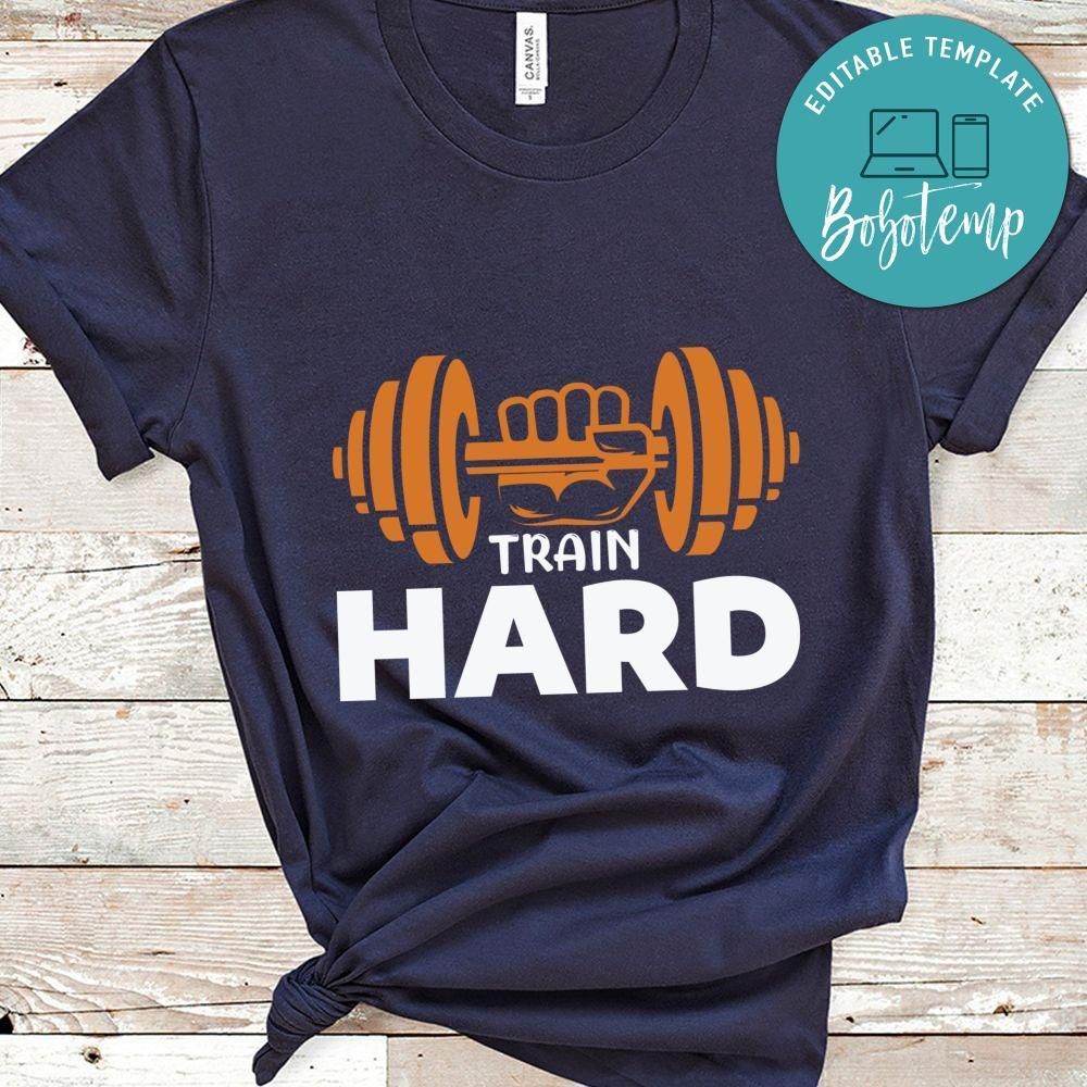 Train Hard Shirt