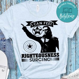 I can feel the righteousness surging Avenger T Shirt
