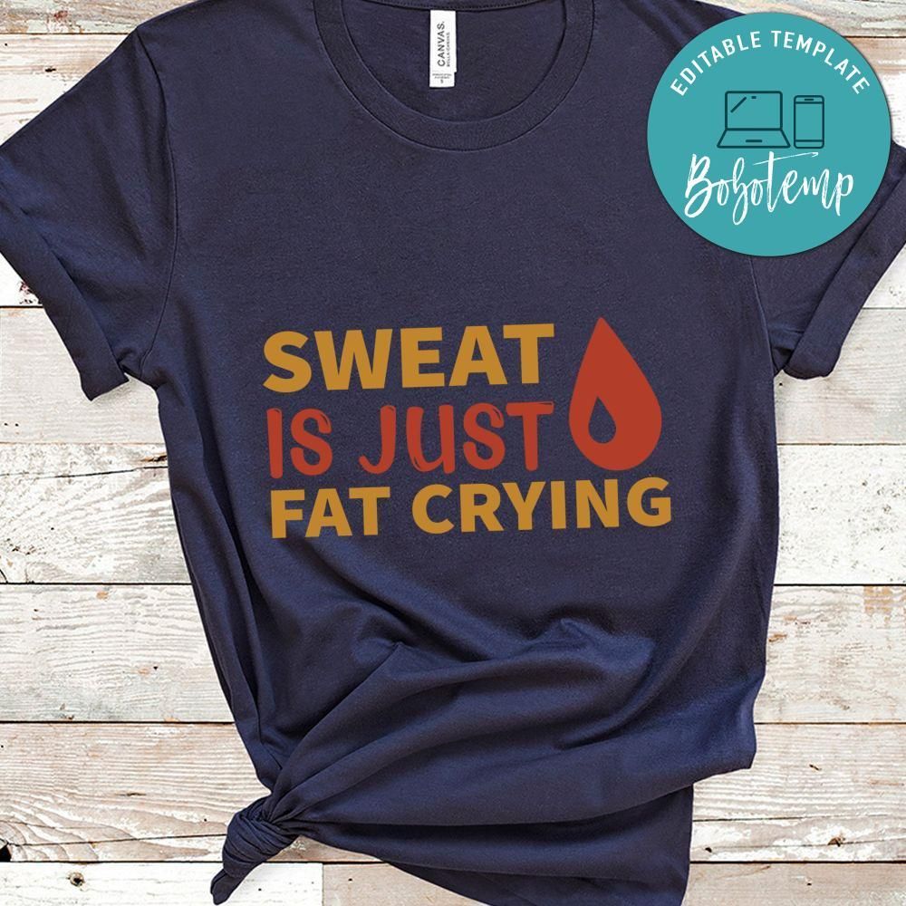 Sweet is just fat crying shirt