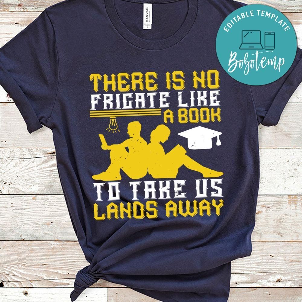 There is no Frigate like a To take us Lands away Shirt