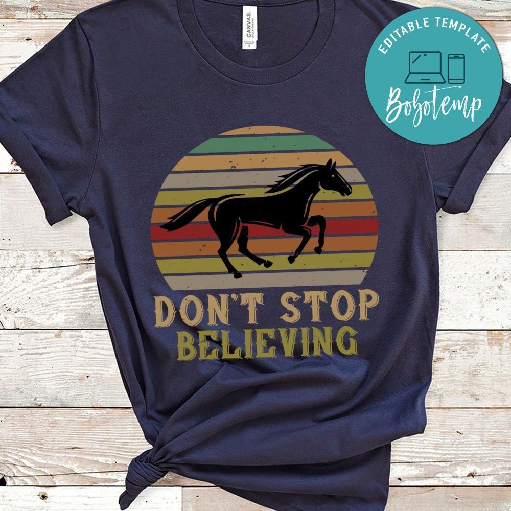 don’t stop believing Shirt