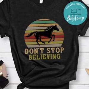 don’t stop believing Shirt