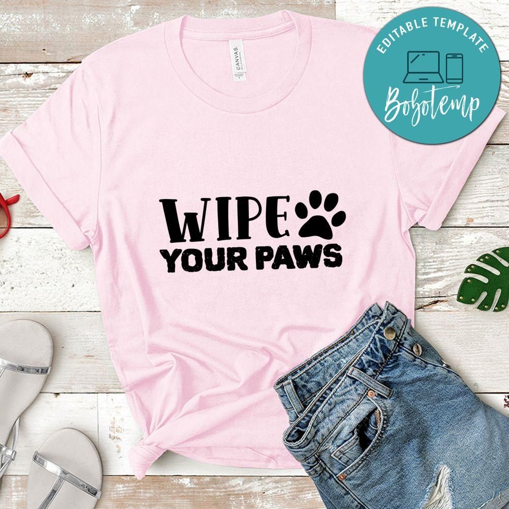Wipe your paws Doormat Shirt