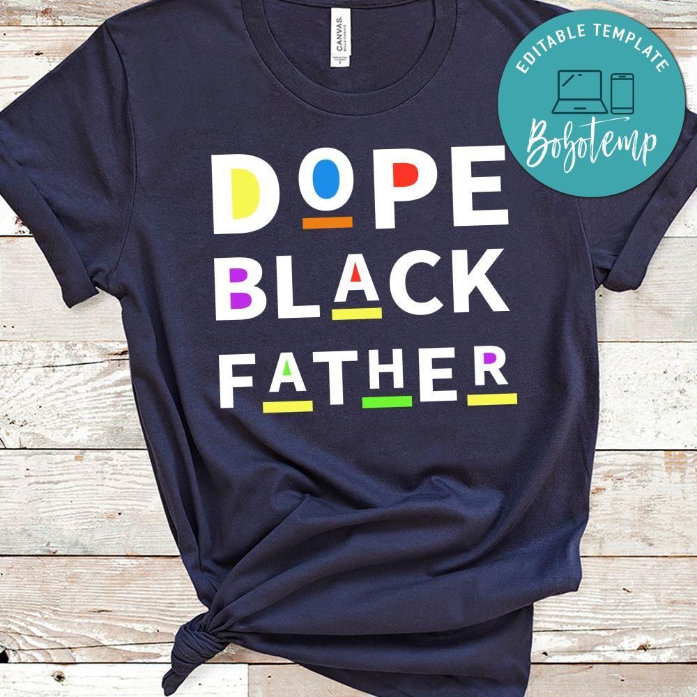 Dope Black Father Fathers Day Gift T-Shirt