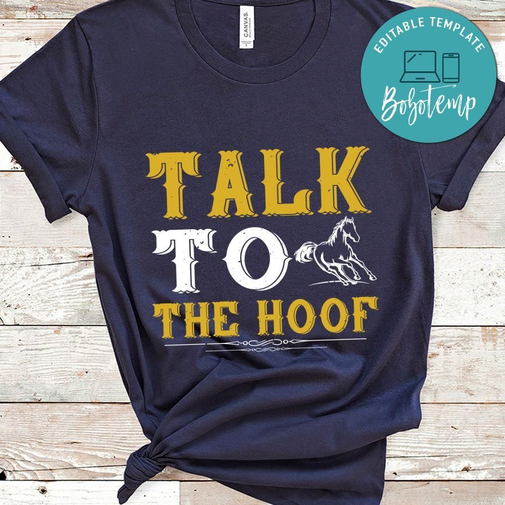 talk to the hoof Shirt
