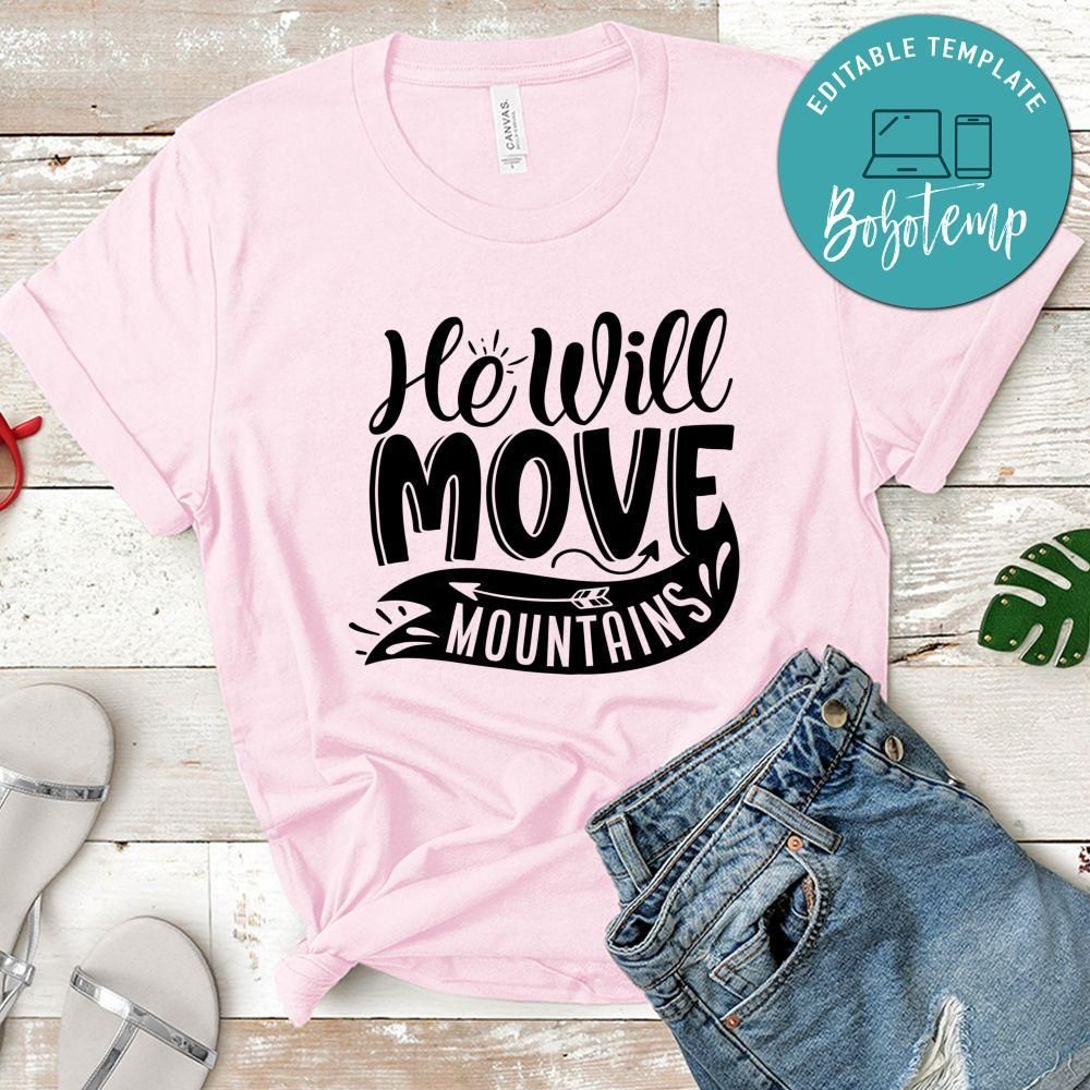 He will move mountains Camping Shirt