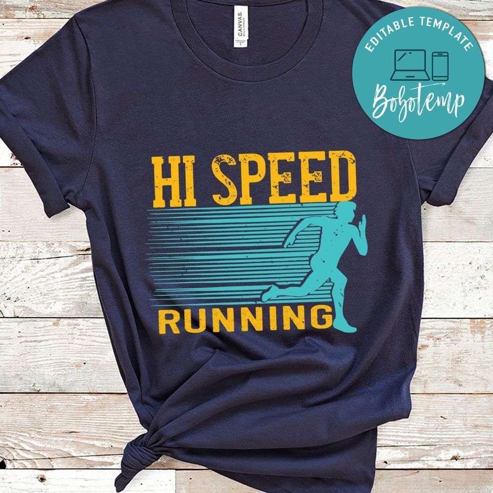 hi speed running Shirt
