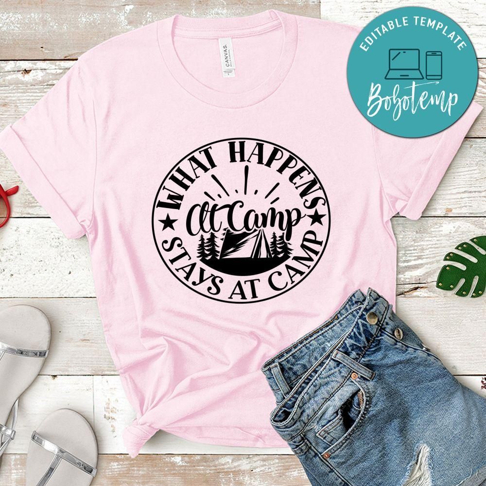 what happens at camp stays at camp Camping Shirt