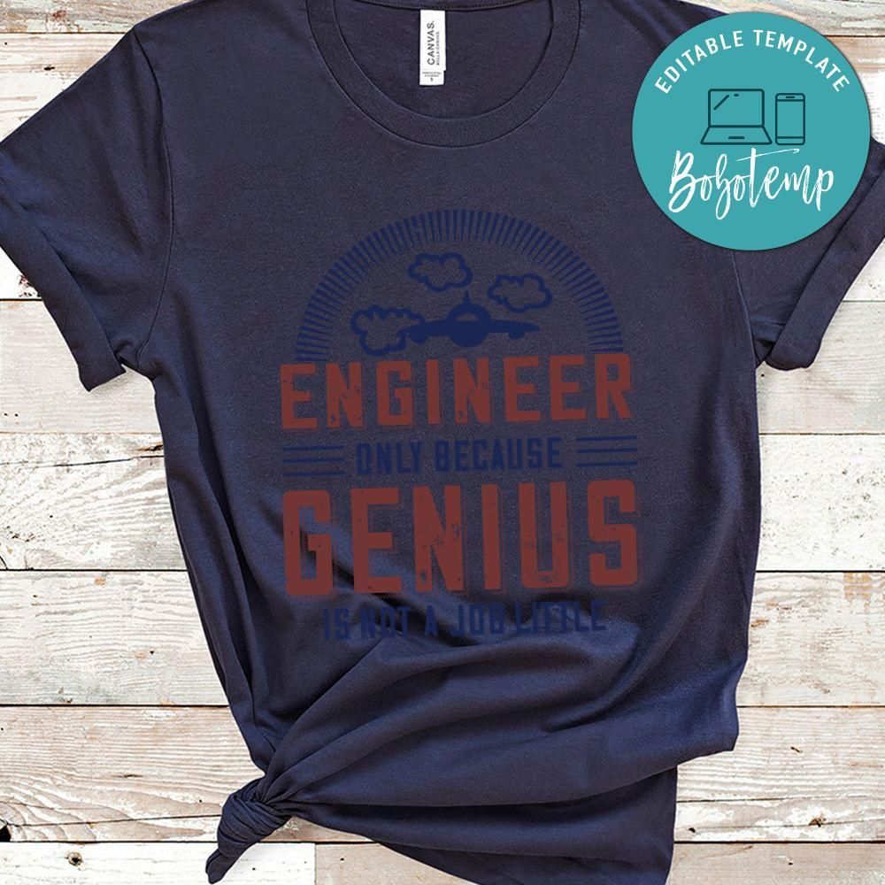 engineer only because genius is not a job little T Shirt