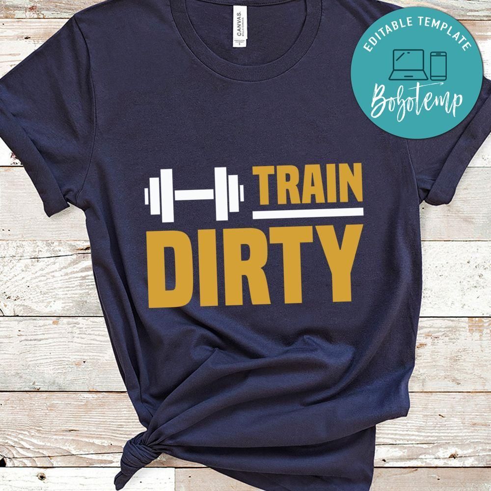 Train dirty shirt