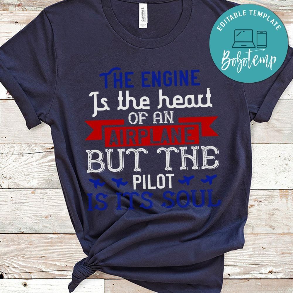 the engine is the heart airplane Shirt