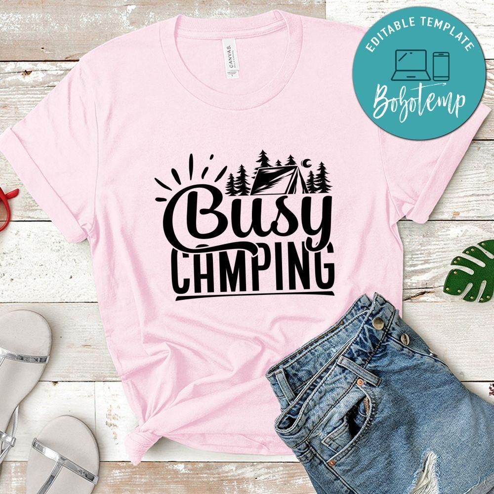 Busy Camping Shirt