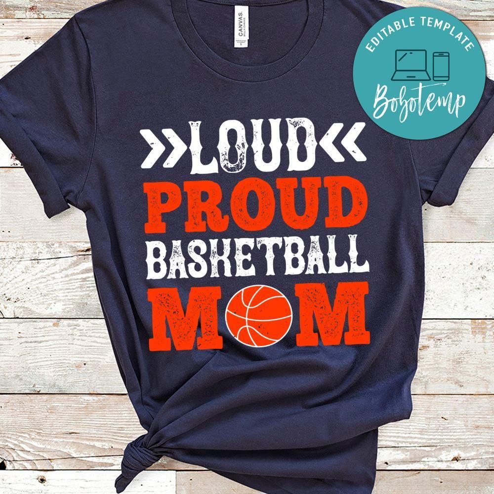 Loud proud basketball mom Shirt
