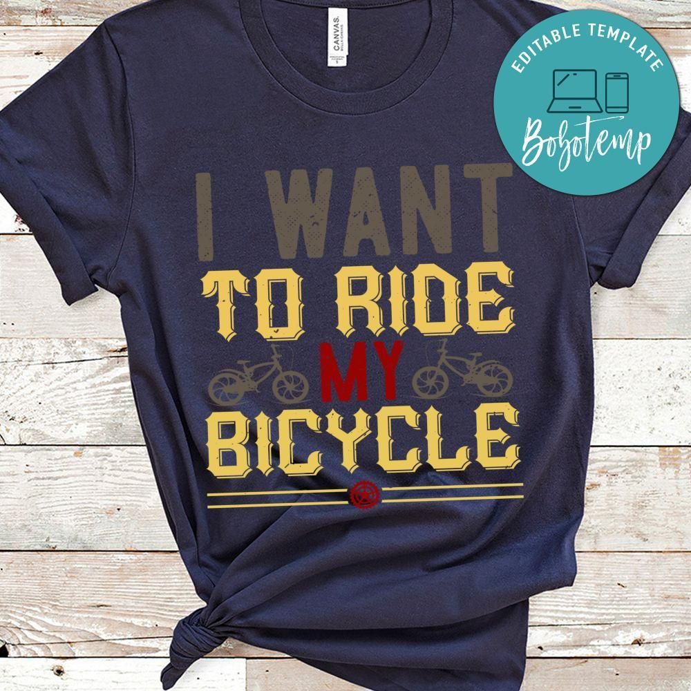 i want to ride my cycle Shirt