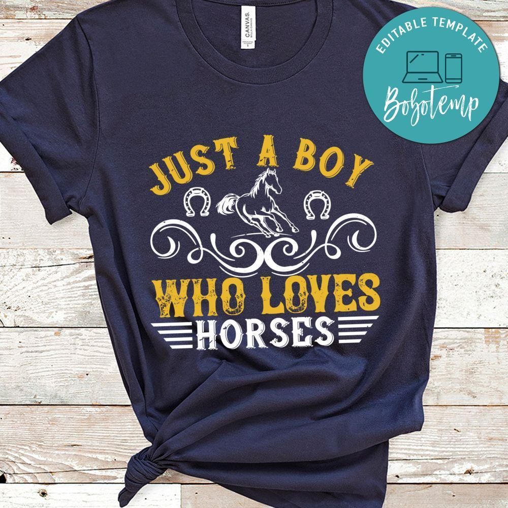 just a boy who loves horses Shirt
