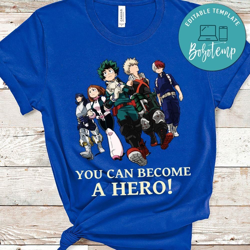 You Can become A Hero My Hero Academia T Shirt
