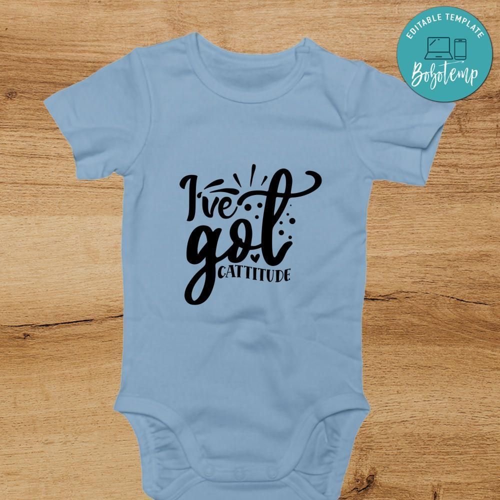 Ive got cattitude Cute Baby Shirt