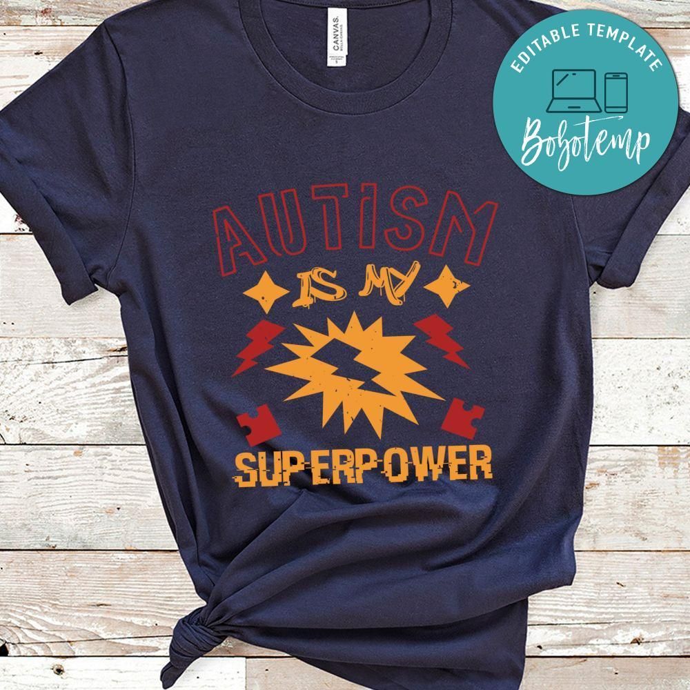 Autism is my superpower T Shirt