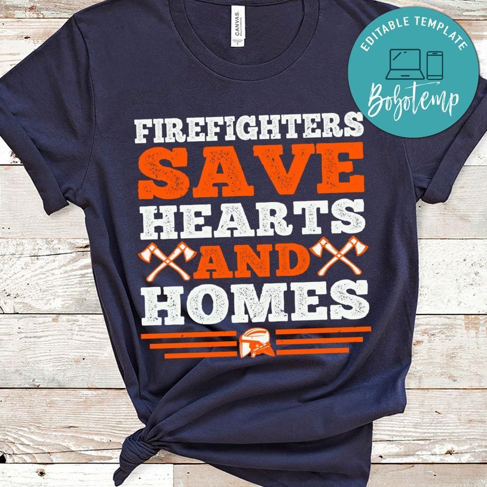 Firefighters save hearts and homes Shirt