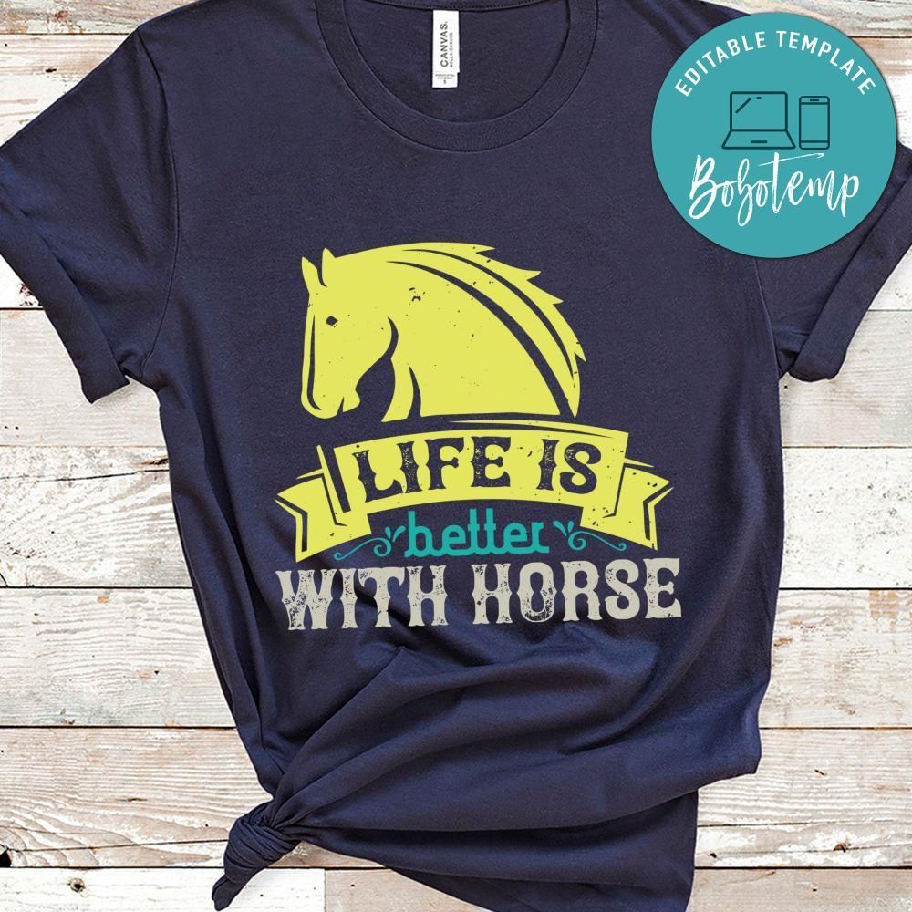 life is better with horse Shirt