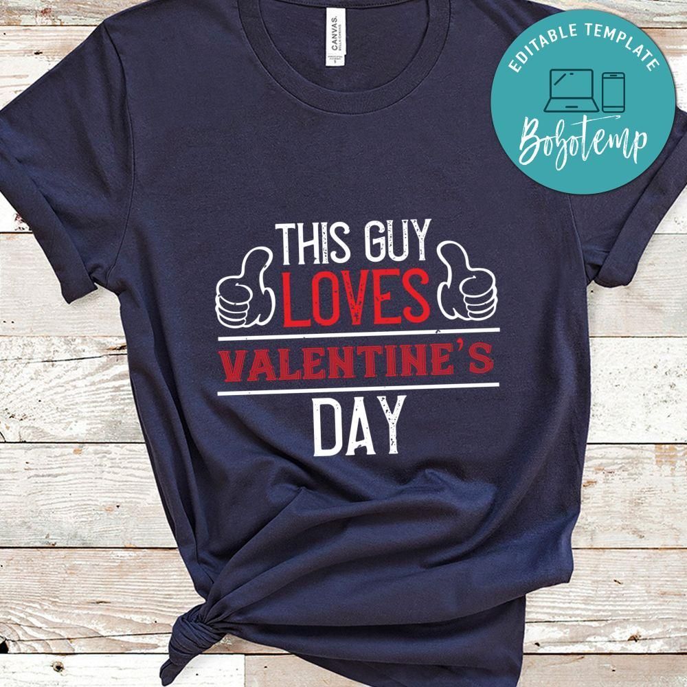 this guy loves valentines day Shirt