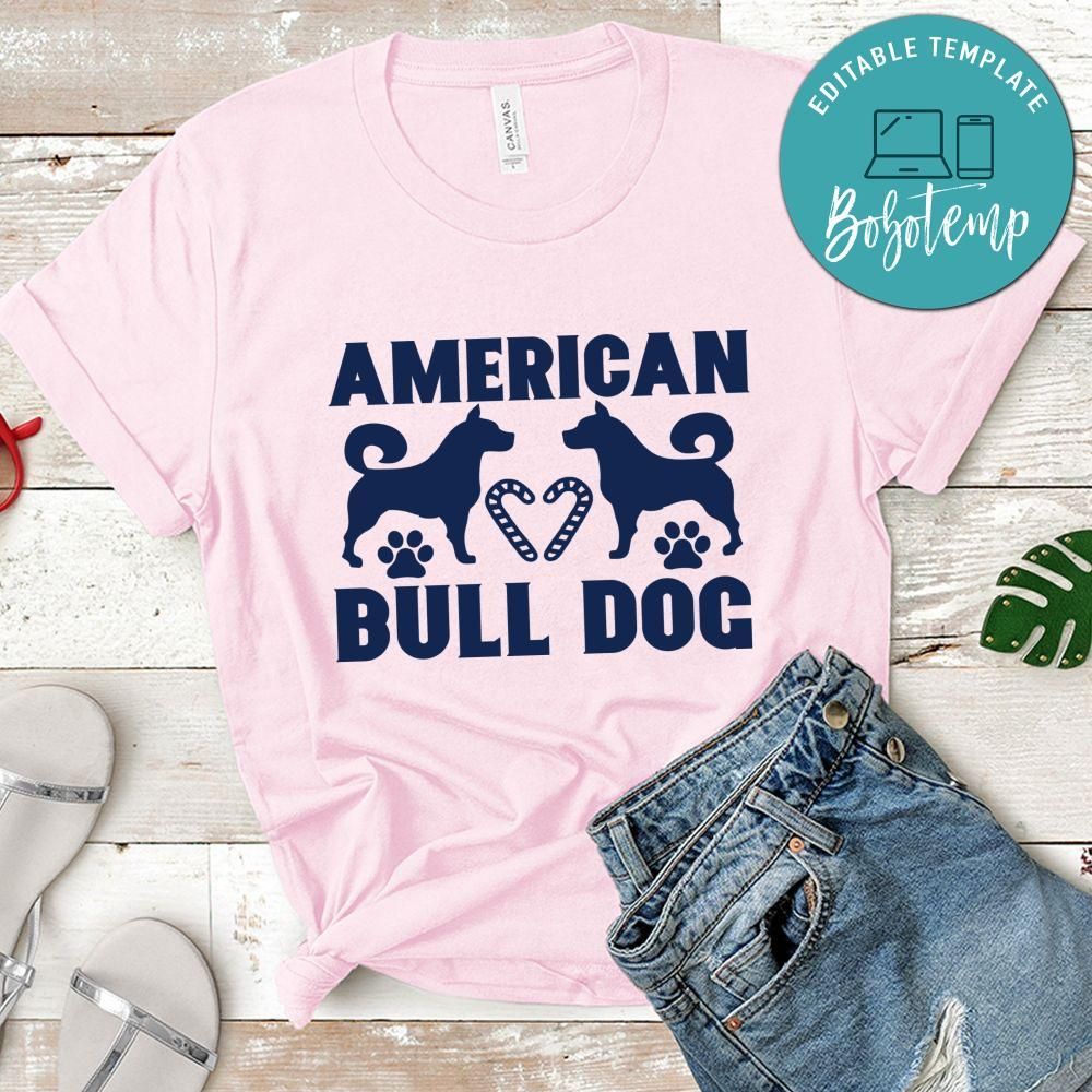 American Bull Dog Gift Shirt
