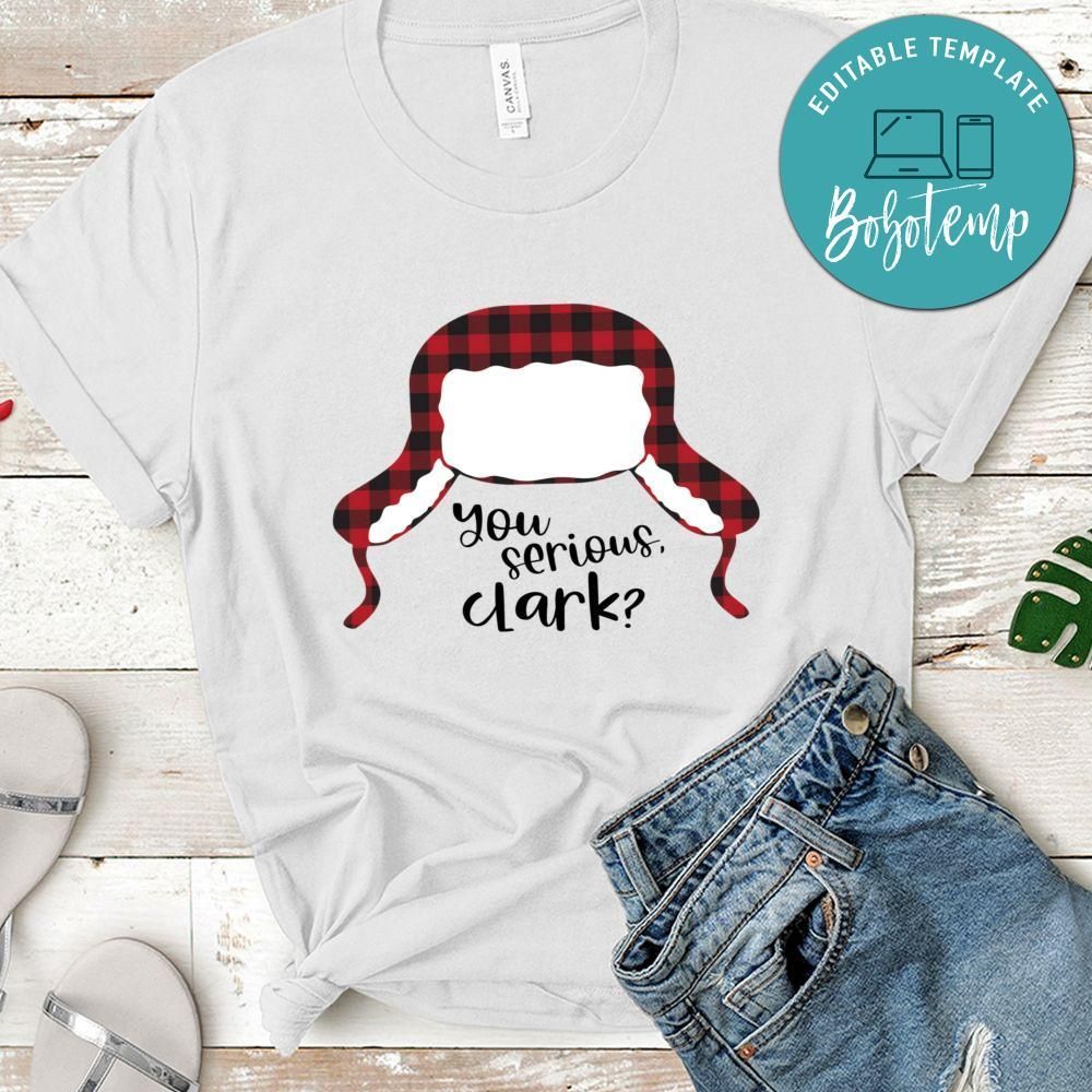 You serious clark Shirt - Clark Griswald Christmas Gift Idea T-Shirt