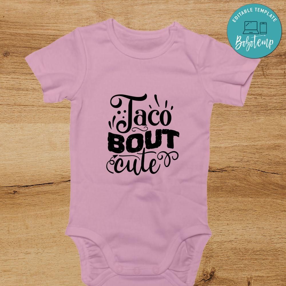 Taco bout Cute Baby Shirt