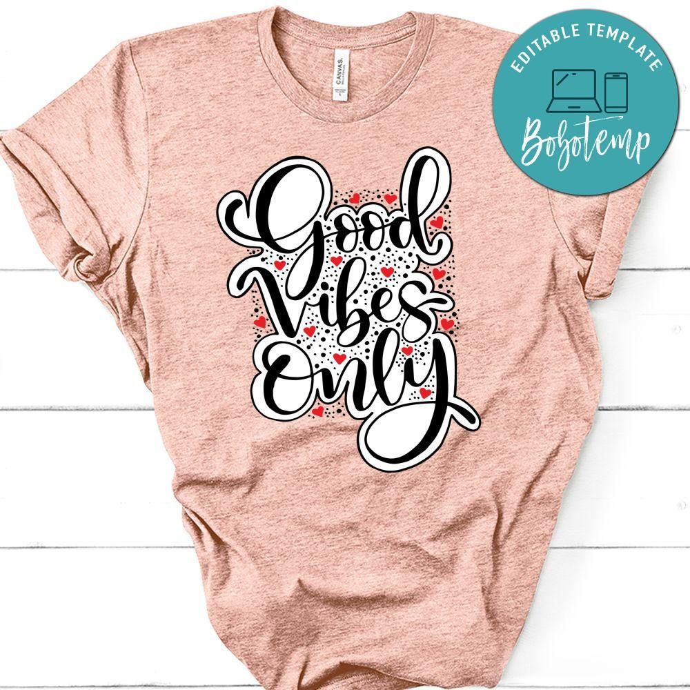 Good Vibes Only Unisex Shirt