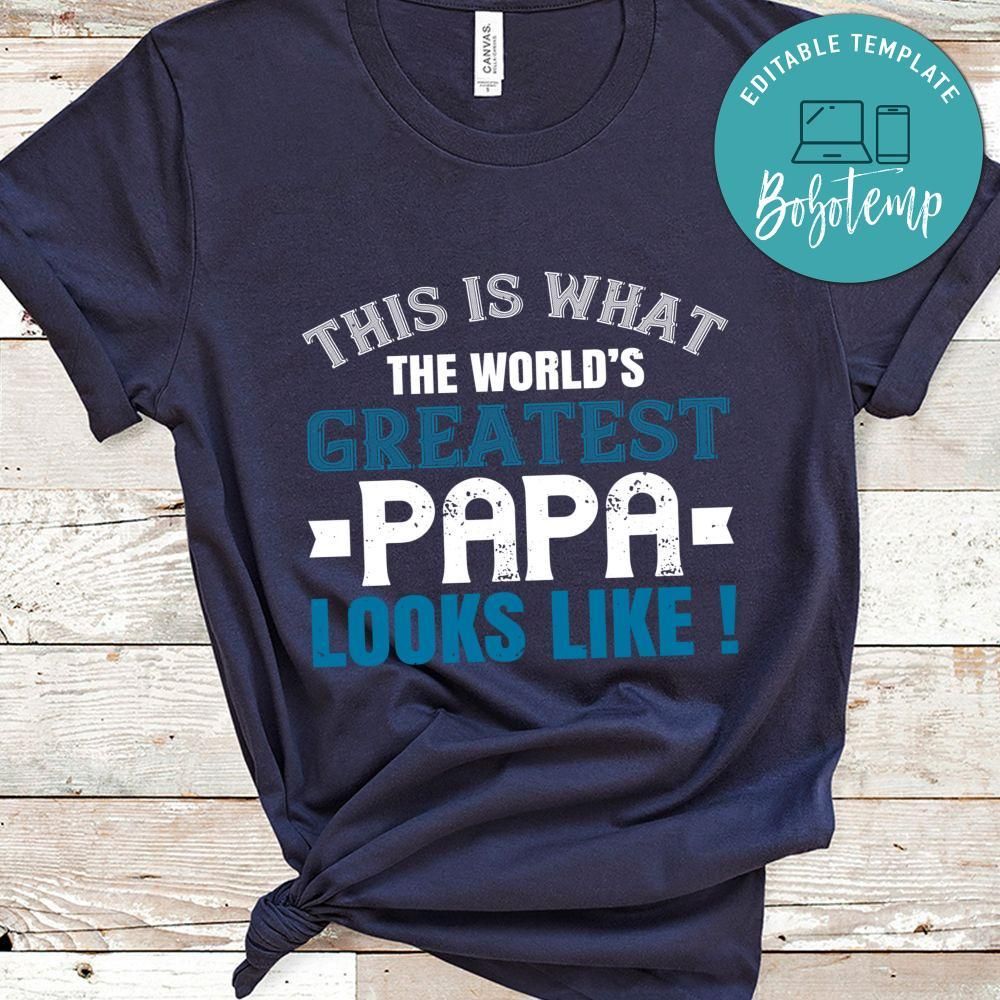 this is what the world's gratest papa Shirt