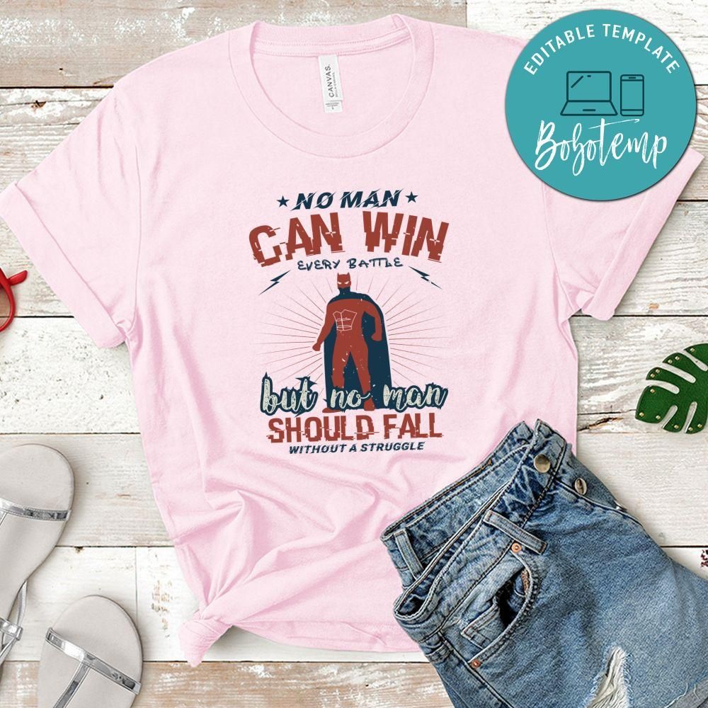 No man can win every battle Batman T Shirt
