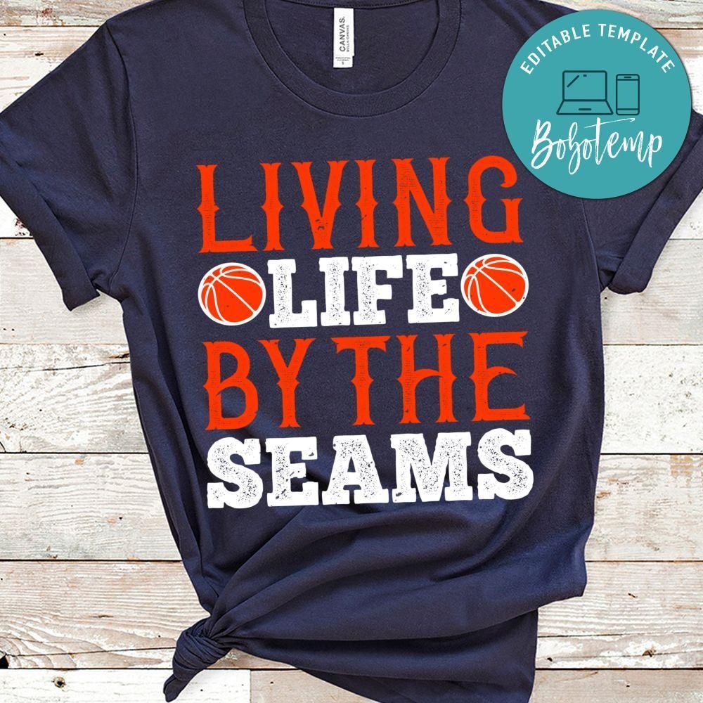 Living life by the seams Shirt