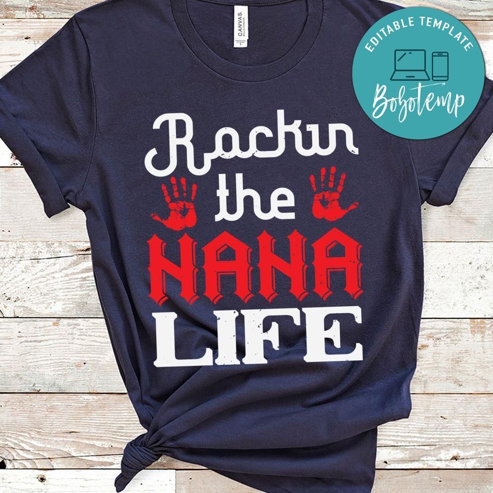 Rockin the nana life Shirt