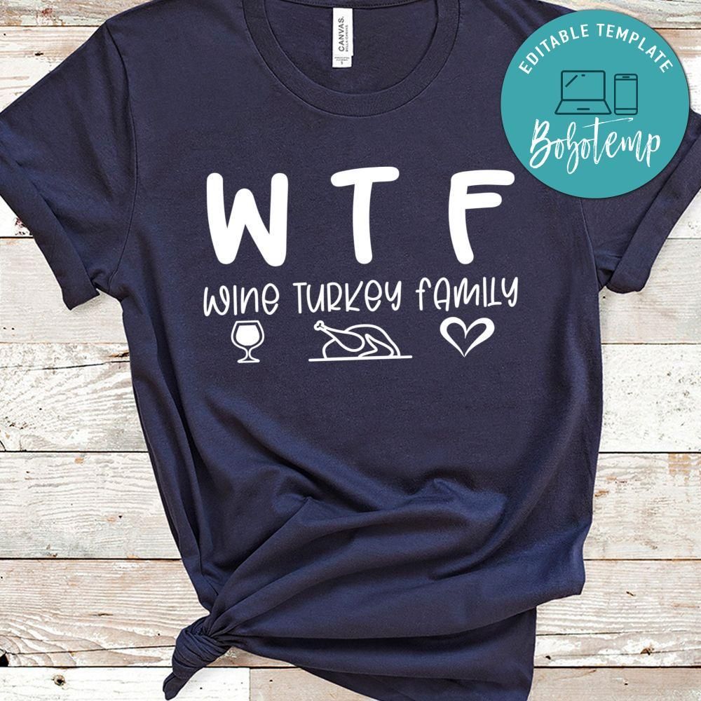WTF Wine Turkey Family Shirt