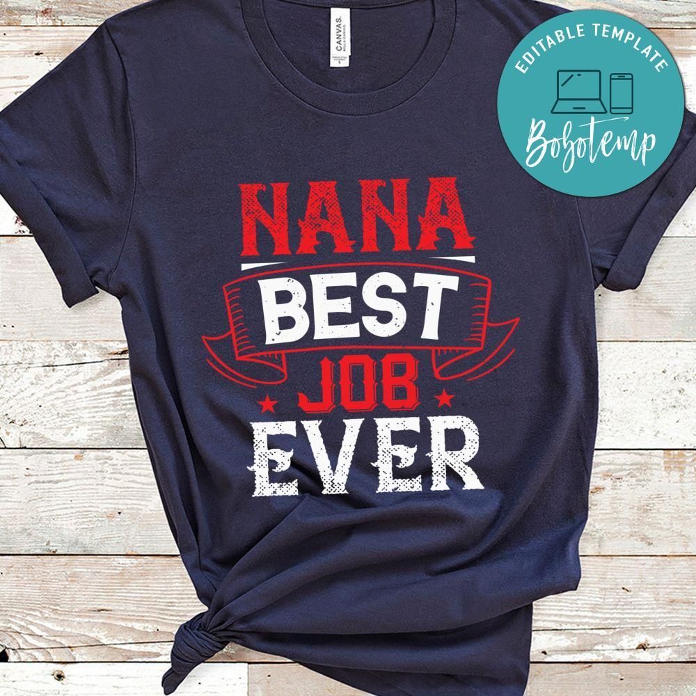 Nana Best Job Ever T Shirt