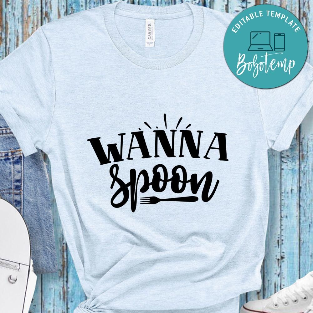 wanna spoon Kitchen Shirt | Bobotemp