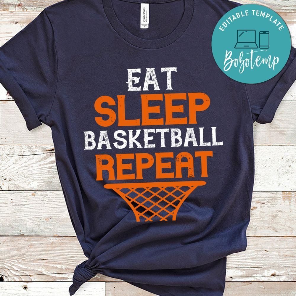 Eat more sleep basketball repeat Shirt