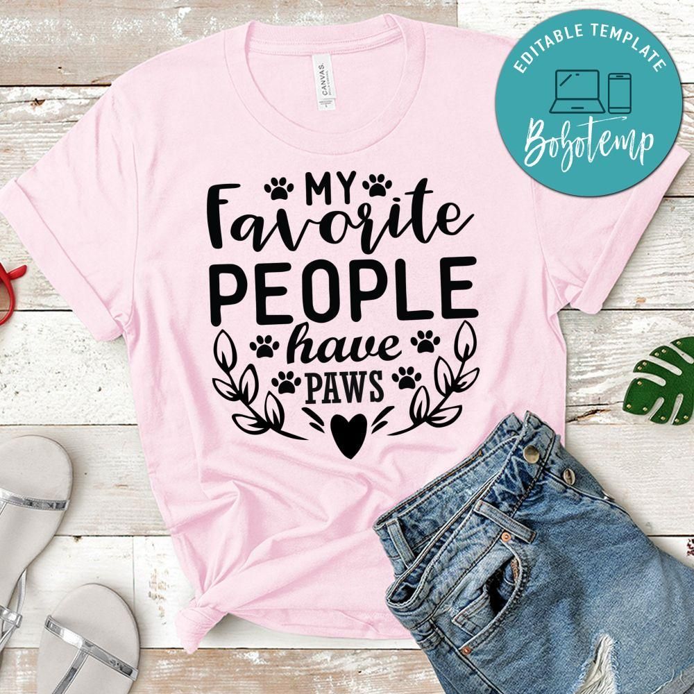 My favorite people have paws cute gift Shirt