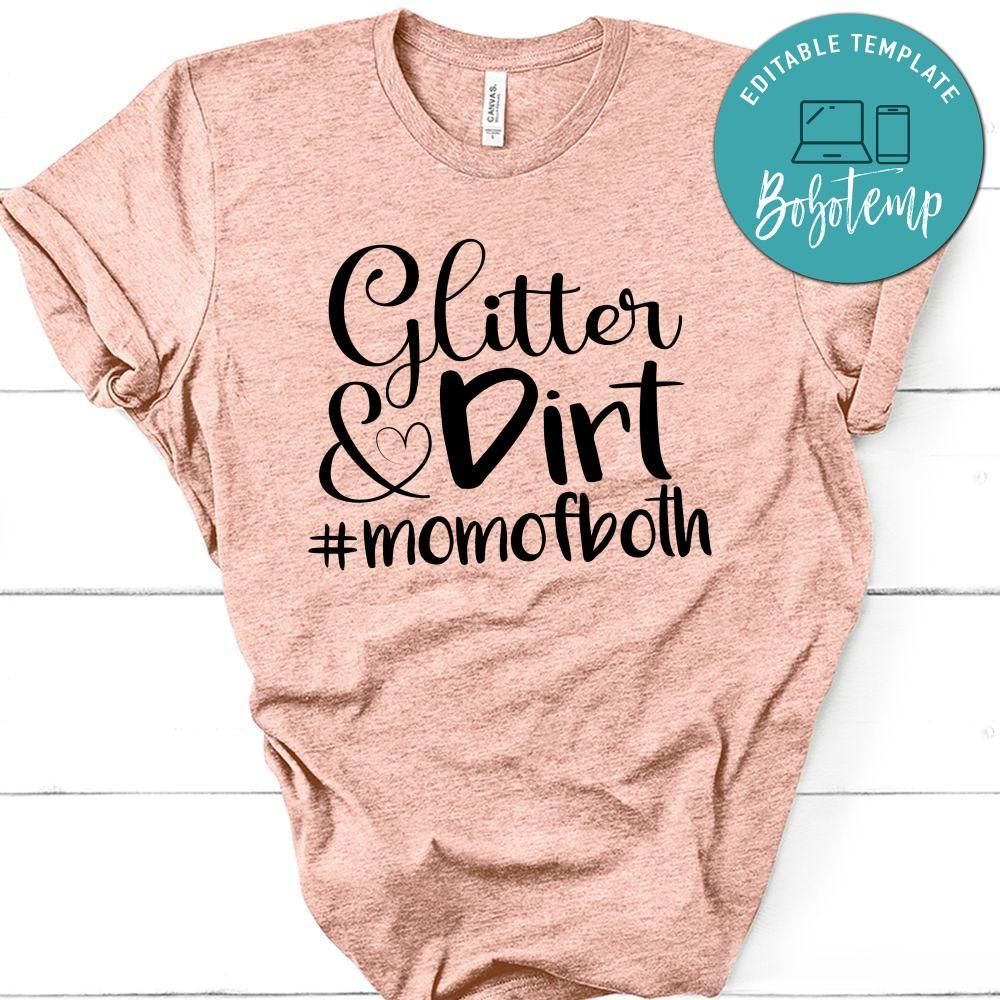 Glitter And Dirt Mom of Both Momlife T-Shirt