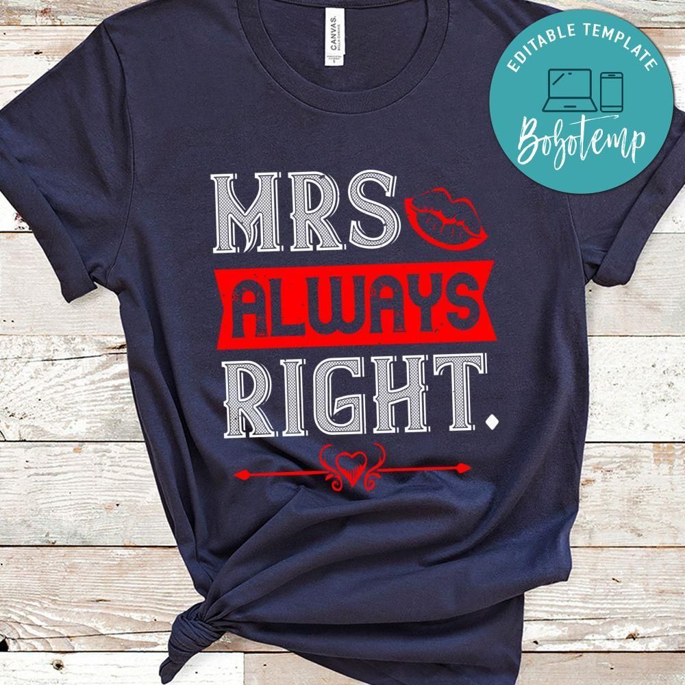 mrs always right Shirt
