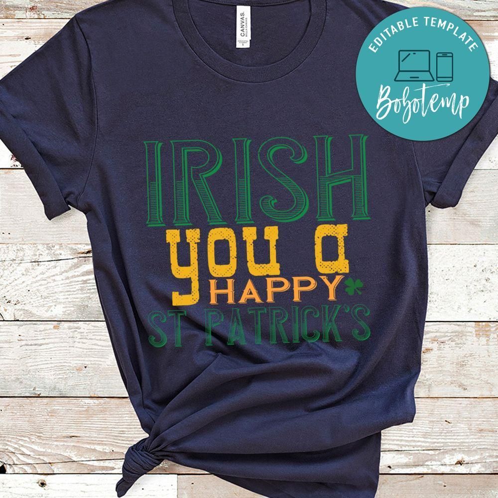 irish you a happy st patrick’s St. Patrick's Day Shirt